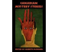 Alberto Manguel Canadian Mystery Stories (Tascabile)