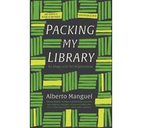 Alberto Manguel Packing My Library (Tascabile)