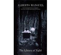 Alberto Manguel The Library at Night (Tascabile)
