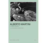 Libri Alberto Martini. La Danza Macabra. Catalogo Della Mostra (Milano, 2 Ottobr