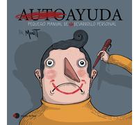 Alberto Montt Autoayuda: Pequeño manual de (no) desarrollo personal (Tascabile)