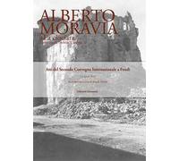 Alberto Moravia e «La ciociara». Storia, letteratura, cinema. Atti del 2° Convegno internazionale (Fondi, 13 aprile 2012)