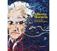 Alberto Moravia. Non so perché non ho fatto il pittore. Ediz. italiana e i...