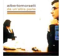 Alberto Morselli - Da Un'altra Parte
