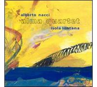 ALBERTO NACCI ALMA QUARTET - Isola Lontana