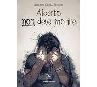 Alberto non deve morire
