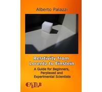 Alberto Palazzi Relativity from Lorentz to Einstein (Tascabile)