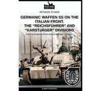 Alberto Peruffo Germanic Waffen SS on the Italian front. The "Reichs (Tascabile)