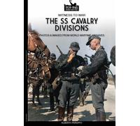 Alberto Peruffo The SS Cavalry Divisions: 43 (Witness to War) (Tascabile)