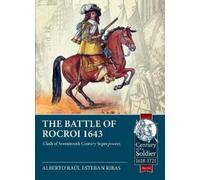 Alberto Raúl Esteban Ribas The Battle of Rocroi 1643 (Tascabile)