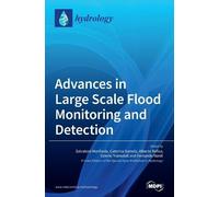 Alberto Refice Advances in Large Scale Flood Monitoring and D (Copertina rigida)
