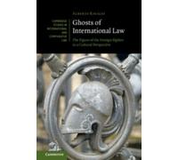 Alberto Rinaldi Ghosts of International Law (Copertina rigida)