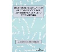 Alberto Romero Diccionario Semántico Griego-Español del Adve (Copertina rigida)