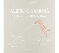 Alberto Samonà. 10 anni di professione
