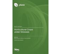 Alberto Soares de Melo Hans Raj Ghe Horticultural Crops under Stress (Tascabile)