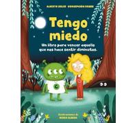 Alberto Soler C Tengo miedo: Un libro para vencer aquello que (Copertina rigida)
