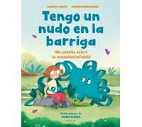 Alberto Soler Con Tengo un nudo en la barriga / I Have a Kno (Copertina rigida)