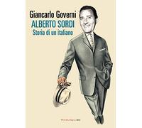 Alberto Sordi. Storia di un italiano