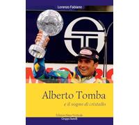 Alberto Tomba e il sogno di cristallo