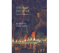 Alberto Toscano Terms of Disorder - Keywords for an Interregnum (Tascabile)