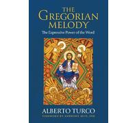 Alberto Turco The Gregorian Melody (Tascabile)