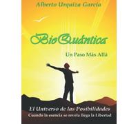 Alberto Urquiza García BioQuántica, Un Paso Más Allá (Tascabile)
