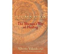 Alberto Villoldo Illumination (Tascabile)