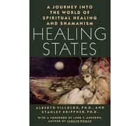 Alberto Villoldo Stanley Krippner Healing States (Tascabile)