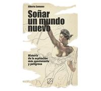 Alberto Zamuner Soñar un mundo nuevo (Tascabile)