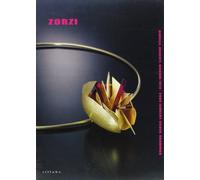 Alberto Zorzi. Gioielli, argenti, disegni-Jewels, silverworks and drawings 1973-2009. Catalogo della mostra (Firenze). Ediz. bilingue