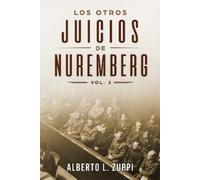 Alberto Zuppi Los Otros Juicios de Nuremberg, V. 1 (Capítulo Primero (Tascabile)