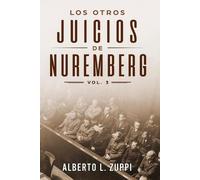 Alberto Zuppi Los Otros Juicios De Nuremberg, Vol. 3 (Capítulo Décim (Tascabile)