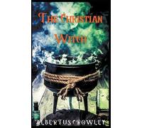 Albertus Crowley The Christian Witch (Tascabile)