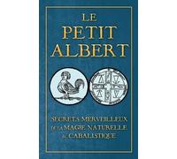 Albertus Magnus Secrets Merveilleux de la Magie Naturelle et Cabalis (Tascabile)