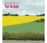 Albin de la Simone Toi là bas (CD)
