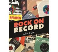 Albin J. Zak Rock on Record (Tascabile)