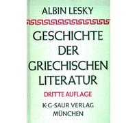 Albin Lesky Geschichte der griechischen Literatur (Copertina rigida)