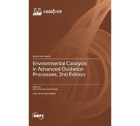 Albin Pintar Gr Environmental Catalysis in Advanced Oxidation (Copertina rigida)
