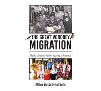 Albina Victorovna Farris The Great Vorobey Migration (Tascabile)