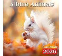 Albino Animals Calendar 2026: Fascinating Creatures with Stunning White Coloring