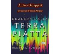 Albino Galuppini Quaderni dalla Terra piatta (Vol. 3) (Tascabile)