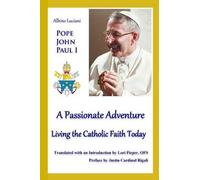 Albino Luciani A Passionate Adventure (Tascabile)