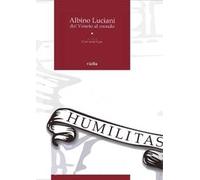 Albino Luciani dal Veneto al mondo