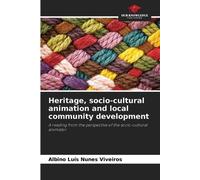Albino Luís Nun Heritage, socio-cultural animation and local communi (Tascabile)