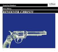 Albinus,Anna - Revolver Christi