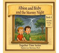 Albion and Bixby and the Stormy Night: Time Together Series