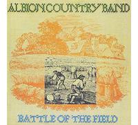 Albion Country Band - Battle Of The Field