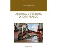 Albisola e l'enigma di Don Franco - [Edizioni dell'Orso]