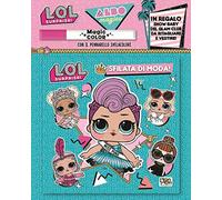 Albo magico sfilata di moda! L.O.L. Surprise! Con pennarello svelacolori