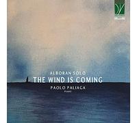 Paolo Paliaga Alboran Solo-The Wind is Coming/Paolo Paliaga